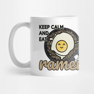 Keep Calm and Eat Ramen Mug